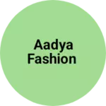 Business logo of Aadya fashion