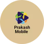 Business logo of Prakash mobile