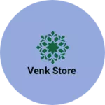 Business logo of Venk store