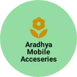Business logo of aradhya mobile acceseries