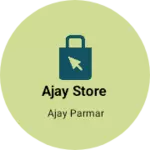 Business logo of Ajay store