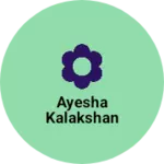 Business logo of Ayesha kalakshan