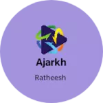 Business logo of Ajarkh