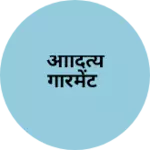 Business logo of आदित्य गारमेंट