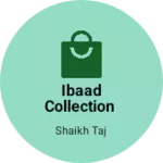 Business logo of Ibaad collection