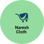 Business logo of Naresh cloth