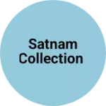 Business logo of Satnam collection