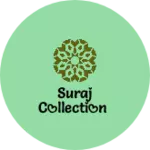 Business logo of Suraj collection