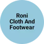 Business logo of Roni cloth and footwear store