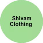 Business logo of Shivam clothing