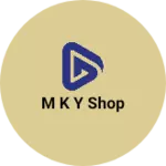 Business logo of M K Y SHOP