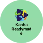 Business logo of Kanha readymade