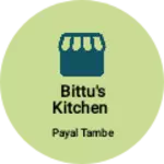 Business logo of Bittu's kitchen