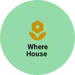 Business logo of Where house