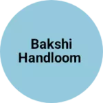 Business logo of Bakshi Handloom