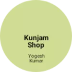 Business logo of Kunjam shop