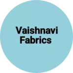 Business logo of Vaishnavi fabrics