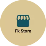 Business logo of Fk store