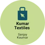 Business logo of Kumar textiles