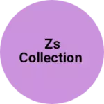 Business logo of Zs collection