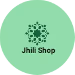 Business logo of Jhili shop