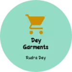 Business logo of Dey garments