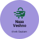 Business logo of Naaa veshno Garments