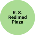 Business logo of R. S. Redimed Plaza