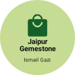 Business logo of Jaipur gemestone wholesaler