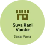 Business logo of Suva Rani vander