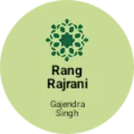 Business logo of Rang rajrani poshak