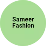 Business logo of Sameer Fashion