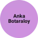 Business logo of Anka botaraloy
