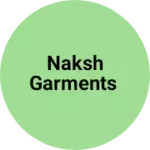 Business logo of Naksh garments