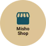 Business logo of Misho shop