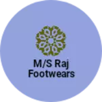 Business logo of m/s raj footwears