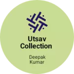 Business logo of Utsav collection