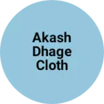 Business logo of AKASH DHAGE CLOTH COMPANY