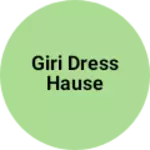Business logo of Giri dress hause