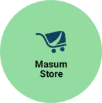 Business logo of Masum Store