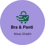 Business logo of BRA & PANTI