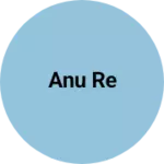 Business logo of Anu re