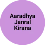 Business logo of Aaradhya janral kirana store