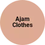 Business logo of Ajam clothes