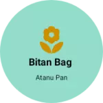 Business logo of BITAN BAG