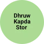 Business logo of Dhruw kapda stor