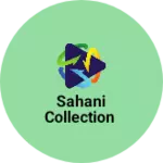 Business logo of Sahani collection