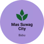 Business logo of Mas suwag city