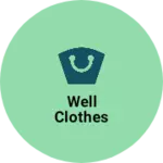 Business logo of Well clothes