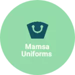Business logo of MAMSA UNIFORMS
